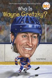 Cover Art for 9780448483214, Who Is Wayne Gretzky? by Gail Herman
