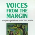 Cover Art for 9780281045068, Voices from the Margin: Interpreting the Bible in the Third World by R. S. Sugirtharajah