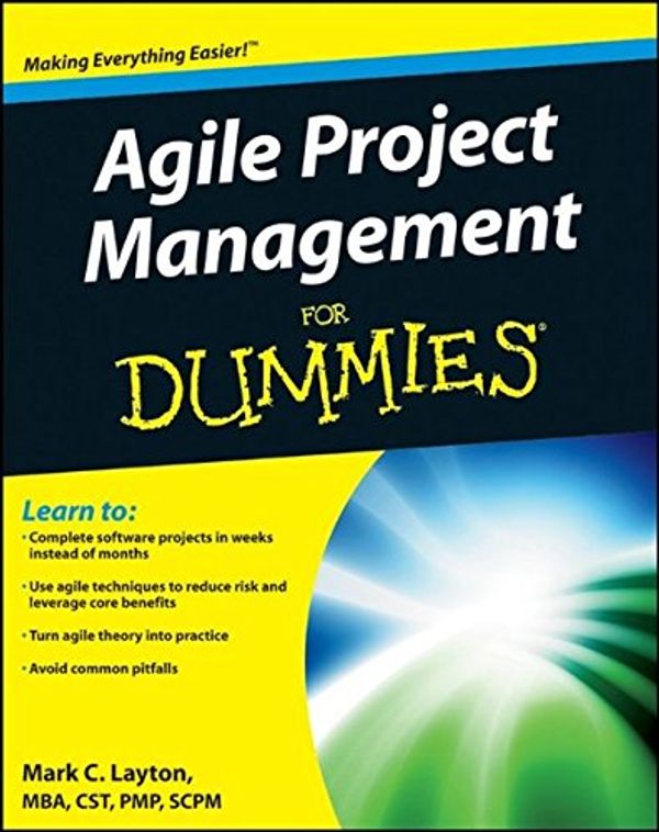 Cover Art for 9781118222140, Agile Project Management for Dummies by Mark C. Layton