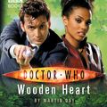 Cover Art for 9781409073376, Doctor Who: Wooden Heart by Martin Day