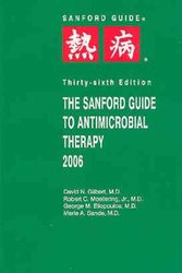 Cover Art for 9781930808300, Sanford Guide to Antimicrobial Therapy 2006 (Guide to Antimicrobial Therapy (Sanford)) by David N. Gilbert