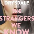 Cover Art for 9781925685855, The Strangers We Know by Pip Drysdale