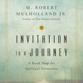 Cover Art for 9780830893737, Invitation to a Journey by M. Robert Mulholland Jr.