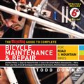 Cover Art for 9781605294872, Complete Bicycle Maintenance by Todd Downs