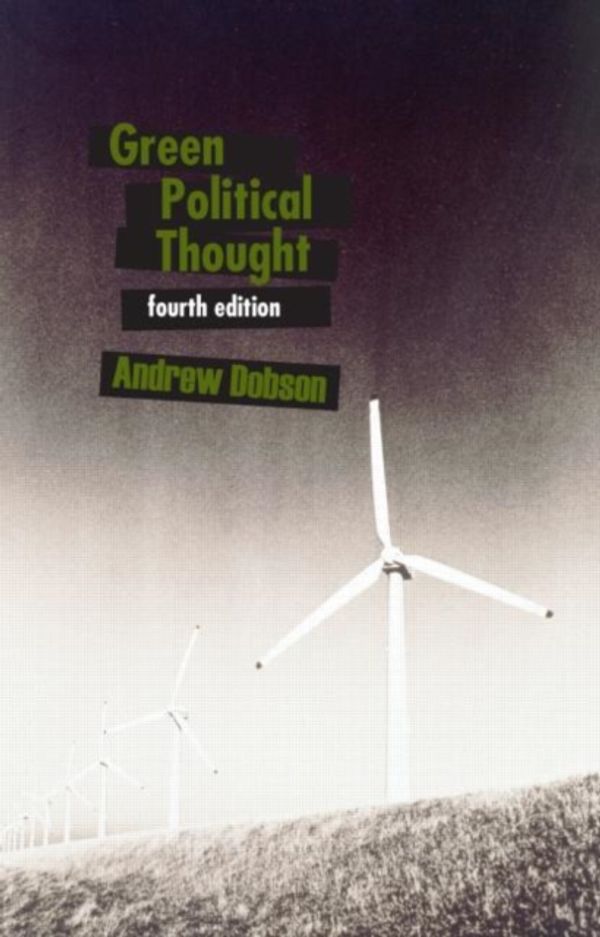 Cover Art for 9780415403528, Green Political Thought by Andrew Dobson