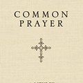 Cover Art for 8601410316778, By Claiborne Shane Common Prayer [Paperback] by Claiborne Shane