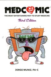 Cover Art for 9780996651387, Medcomic: The Most Entertaining Way to Study Medicine, Third Edition by Jorge Muniz