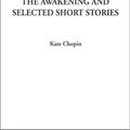Cover Art for 9781588276629, Awakening and Selected Short Stories by Kate Chopin