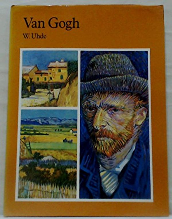 Cover Art for 9780714821634, Van Gogh by W. Uhde