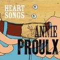 Cover Art for 9780007498314, Heart Songs by Annie Proulx
