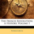 Cover Art for 9781142567989, The French Revolution by Thomas Carlyle