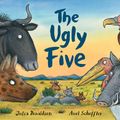 Cover Art for 9781338249538, The Ugly Five by Julia Donaldson