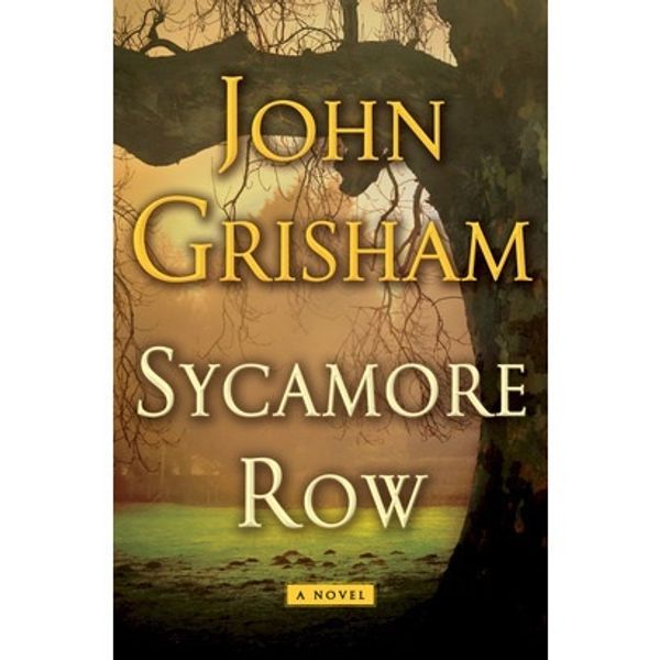 Cover Art for 9781444765571, Sycamore Row by John Grisham