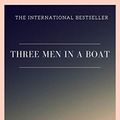 Cover Art for B0BH8FYMW2, Three Men in a Boat by Jerome K. Jerome