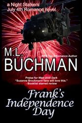 Cover Art for 9781484890684, Frank's Independence Day by M L Buchman