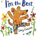Cover Art for 9781406323689, I'm the Best by Lucy Cousins