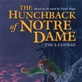 Cover Art for 9781595829528, The Hunchback Of Notre Dame by Tim Conrad