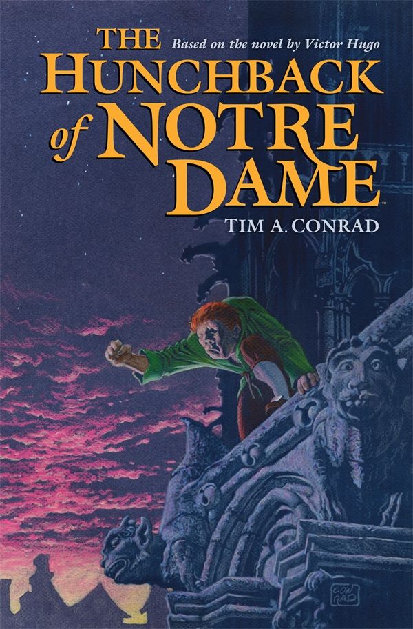 Cover Art for 9781595829528, The Hunchback Of Notre Dame by Tim Conrad