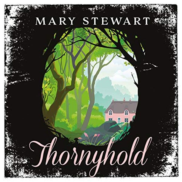 Cover Art for B07NY3B4XT, Thornyhold by Mary Stewart