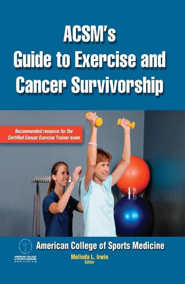 Cover Art for 9781450443470, ACSM's Guide to Exercise and Cancer Survivorship by American College of Sports Medicine