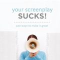 Cover Art for 9781615932054, Your Screenplay Sucks! by William M. Akers