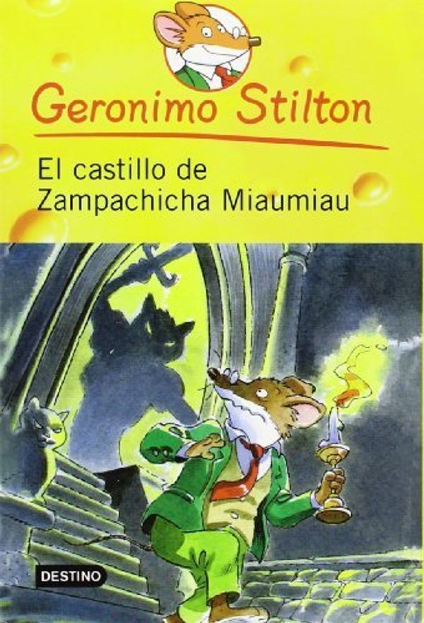 Cover Art for B00OHXD5AS, El castillo de zampachicha miaumiau / Cat and Mouse in the Haunted House (Geronimo Stilton (Spanish)) (Spanish Edition) by Stilton, Geronimo (2011) Paperback by Geronimo Stilton
