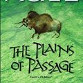 Cover Art for 9780340547427, The Plains of Passage (Earth's Children) by Jean M. Auel