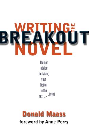 Cover Art for 9781582971827, Writing the Breakout Novel by Donald Maass