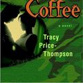 Cover Art for 9780345490377, Black Coffee by Tracy Price-Thompson
