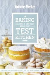 Cover Art for 9781742454801, Baking Recipes and Secrets from the Test Kitchen by Australian Women's Weekly