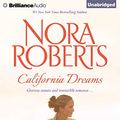 Cover Art for 9781491508749, California Dreams: Mind Over Matter, the Name of the Game by Nora Roberts