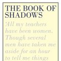 Cover Art for 9780330431842, The Book of Shadows by Don Paterson