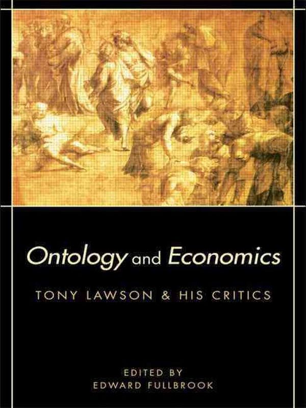 Cover Art for 9780415546492, Ontology and Economics by Edward Fullbrook
