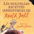 Cover Art for 9782070536283, Les Nouvelles Recettes irrésistibles de Roald Dahl by Roald Dahl