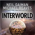 Cover Art for 9780007523443, Interworld by Neil Gaiman, Reaves