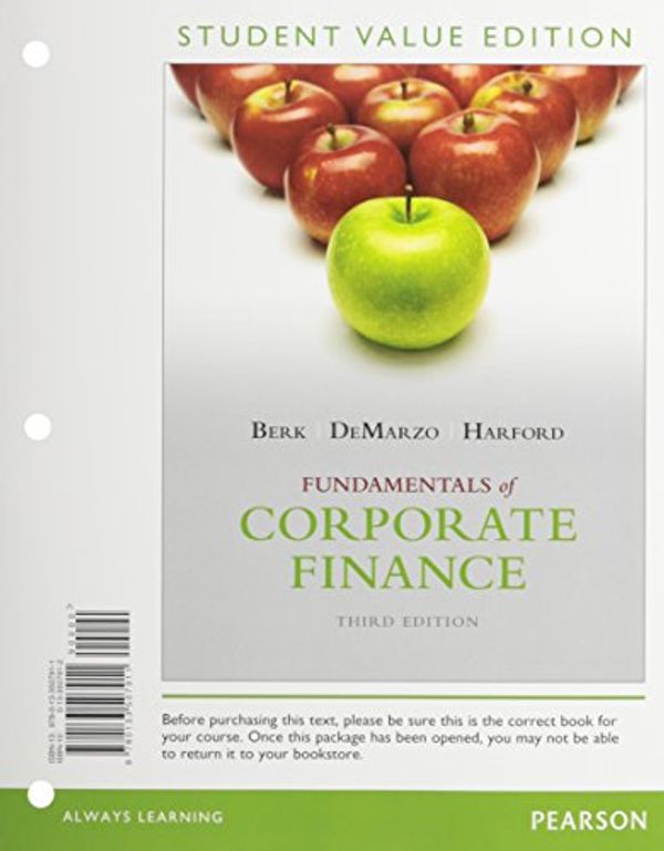 Cover Art for 9780133576863, Fundamentals of Corporate Finance, Student Value Edition Plus New Myfinancelab with Pearson Etext -- Access Card Package by Jonathan Berk