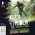 Cover Art for 9781489418609, Crocodile Tears: 8 (Alex Rider) by Anthony Horowitz