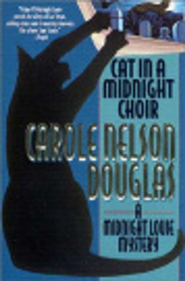 Cover Art for 9780312706197, Cat in a Midnight Choir by Douglas, Carole Nelson