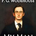 Cover Art for B00MT6A9IQ, My Man Jeeves by P. G. Wodehouse