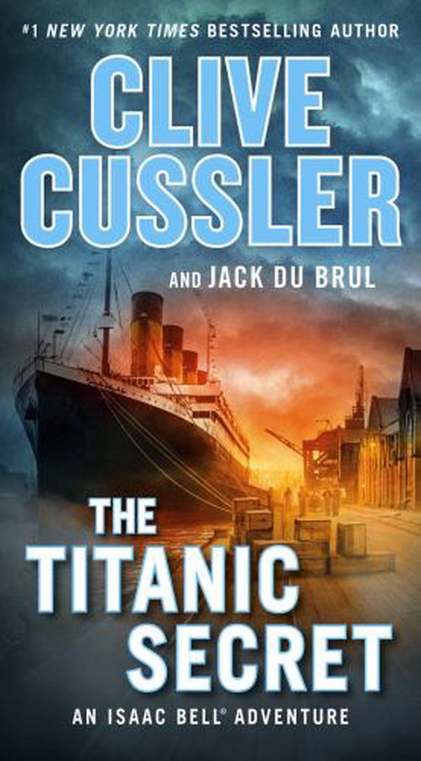 Cover Art for 9780735217287, The Titanic Secret by Clive Cussler, Du Brul, Jack