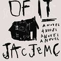 Cover Art for B01MY6HOA0, The Grip of It: A Novel by Jac Jemc