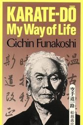 Cover Art for B01FKRNE00, Karate-Do: My Way of Life by Gichin Funakoshi (2013-02-01) by Gichin Funakoshi