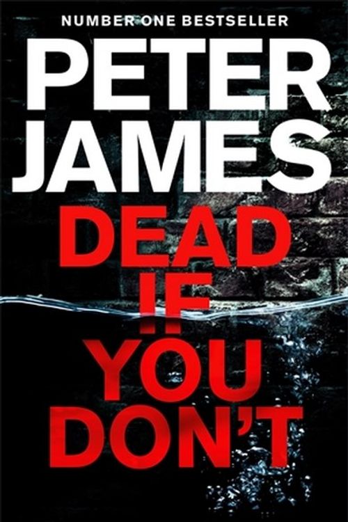 Cover Art for 9781509816361, Dead If You Don't : Roy GraceRoy Grace : 14 by Peter James