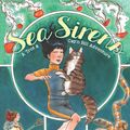 Cover Art for 9780451480170, Sea Sirens (Trot & Cap'n Bill Adventure) by Amy Chu