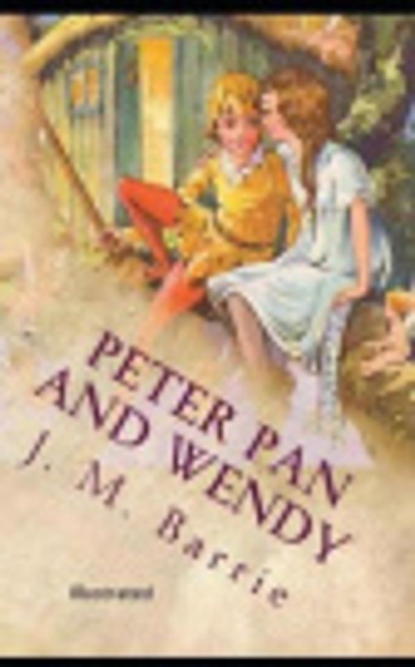 Cover Art for 9798553309206, Peter Pan and Wendy Illustrated by Barrie, James Matthew, Barrie, James Matthew