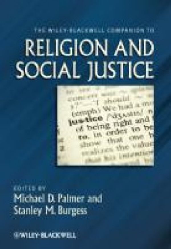 Cover Art for 9781405195478, The Wiley-Blackwell Companion to Religion and Social Justice by Michael D. Palmer, Stanley M. Burgess