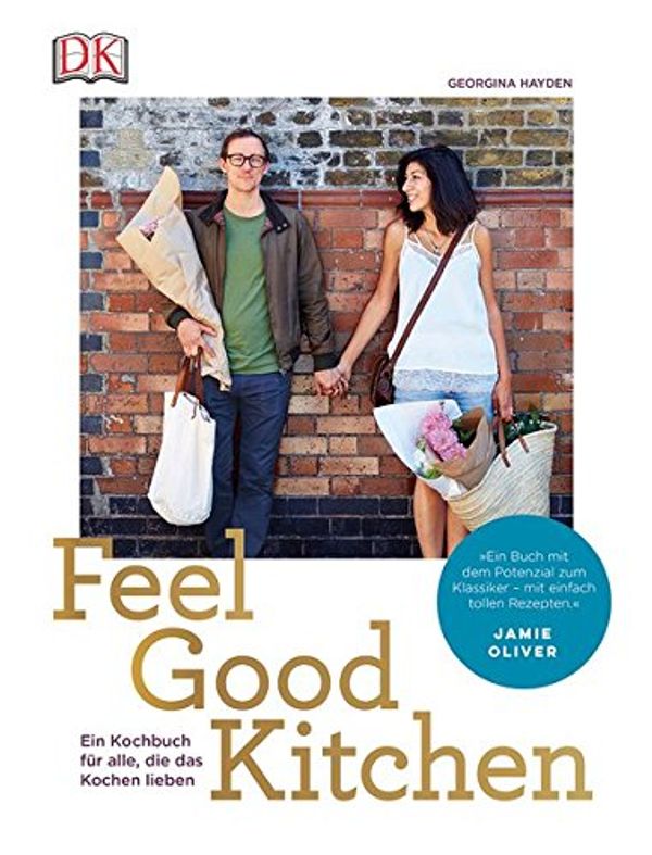 Cover Art for 9783831032617, Feel Good Kitchen: Ein Kochbuch für alle, die das Kochen lieben by Georgina Hayden
