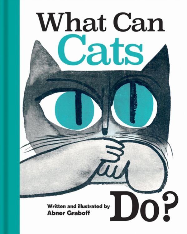 Cover Art for 9781851244935, What Can Cats Do? by Abner Graboff