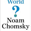 Cover Art for 9781250114310, Who Rules the World? by Noam Chomsky