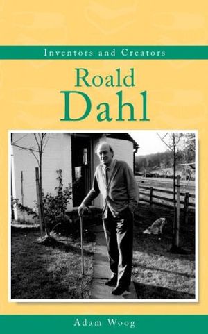 Cover Art for 9780737726145, Roald Dahl by Adam Woog